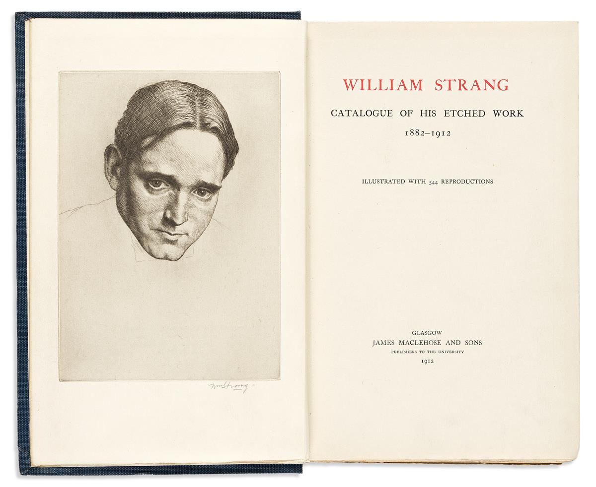 STRANG, WILLIAM. Catalogue of His Etched Work * Supplement to the Catalogue.